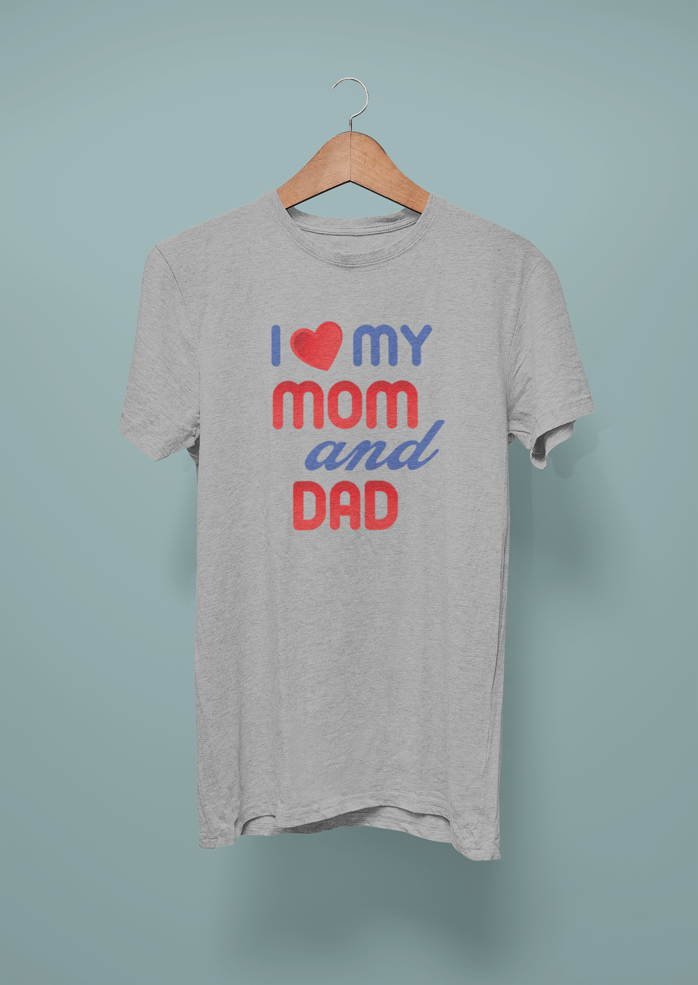 I Love My Mom And Dad