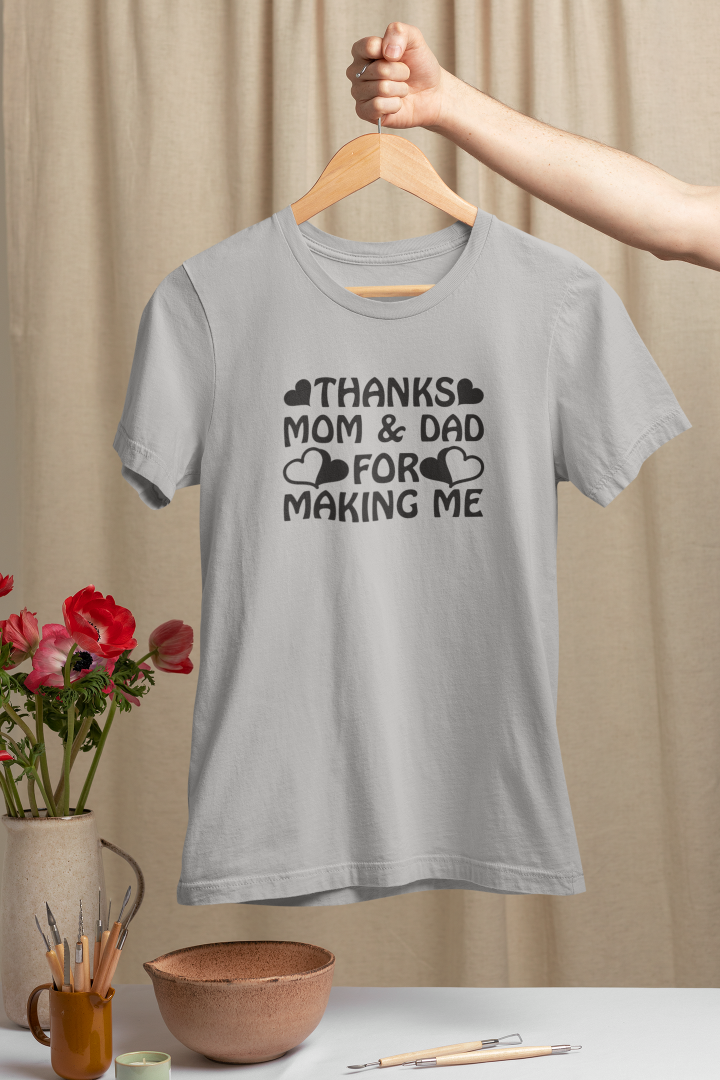 Thanks Mom And Dad For Making Me