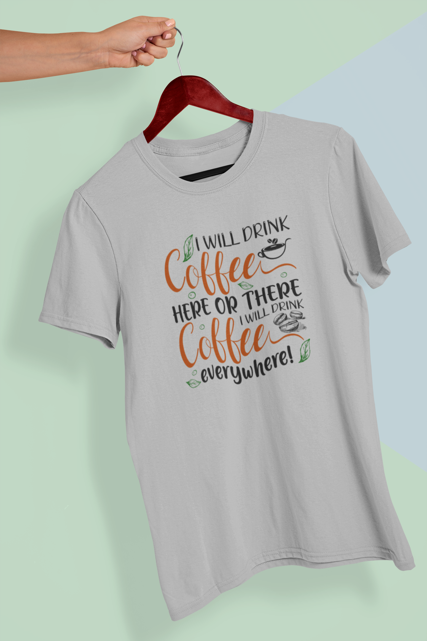 I Will Drink Coffee Here Or There