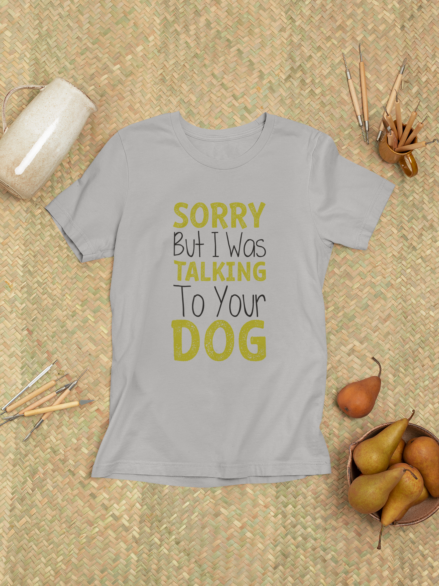 Sorry But I Was Talking To Your Dog