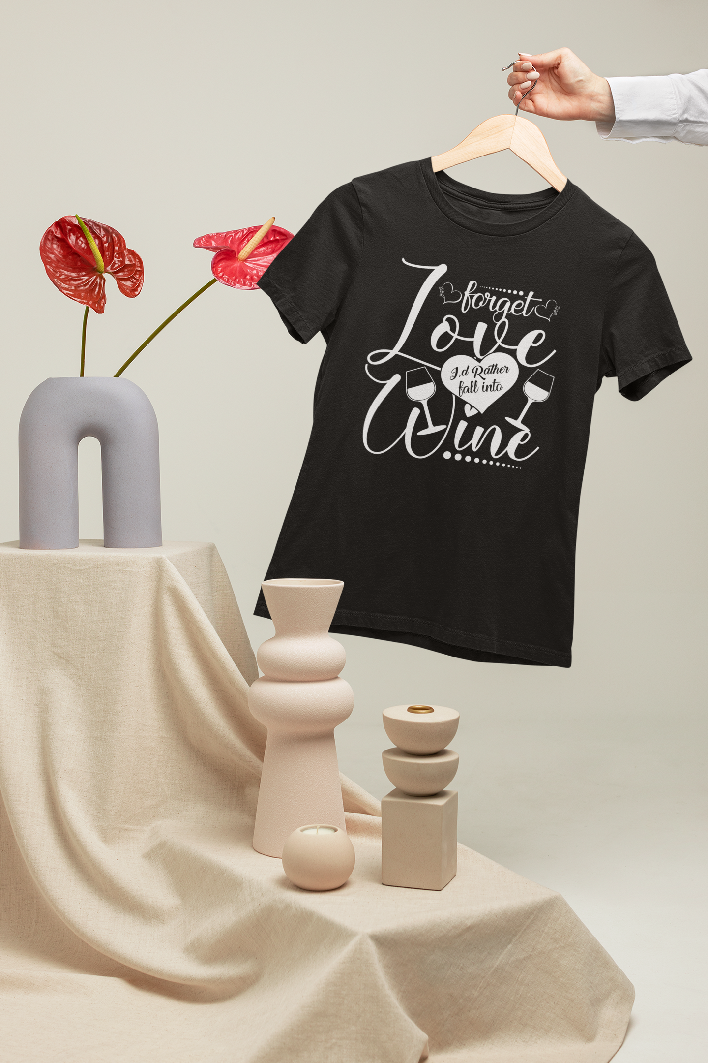 Forget Love, I'd Rather Fall Into Wine