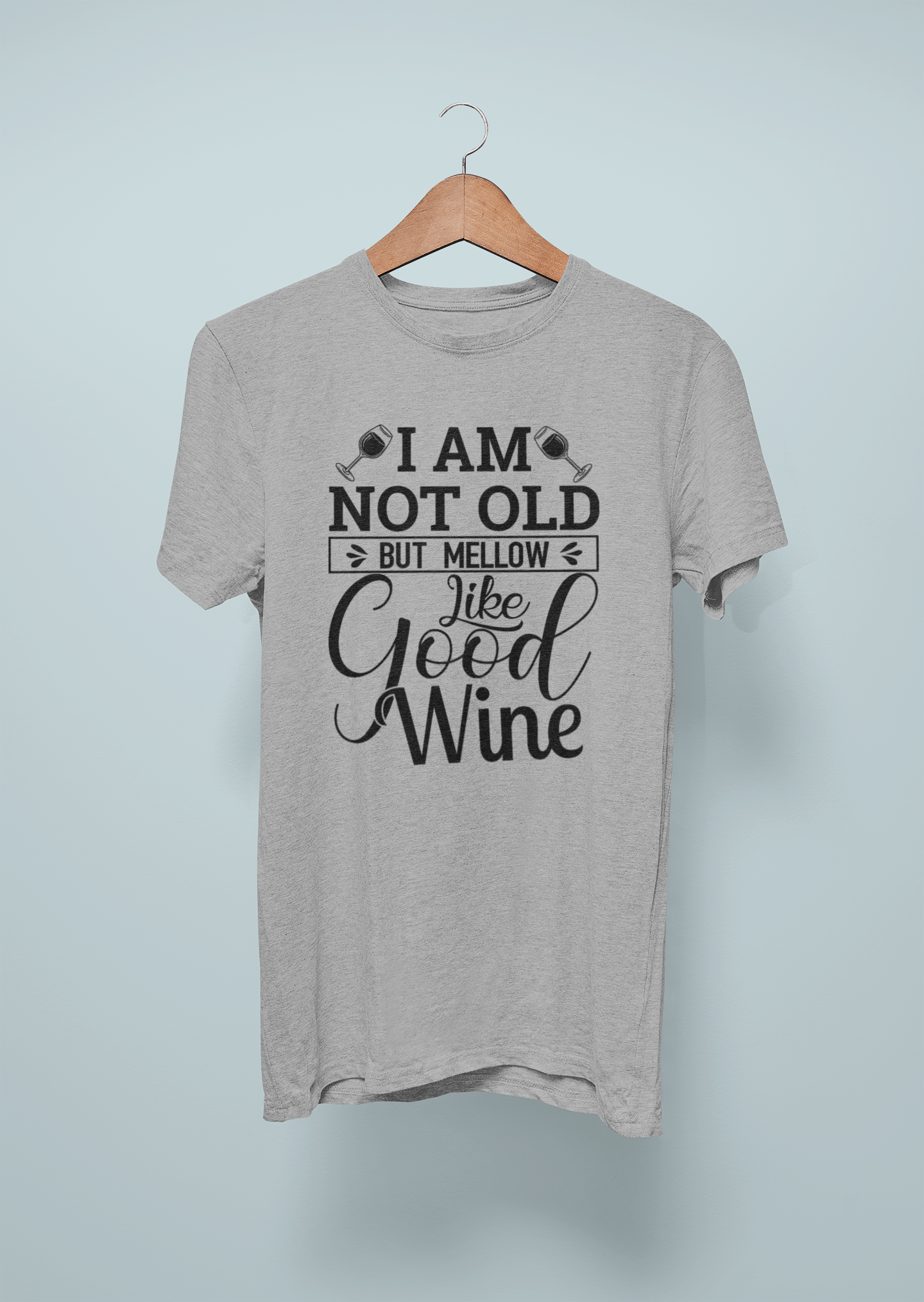 I Am Not Old, But Mellow Design 1