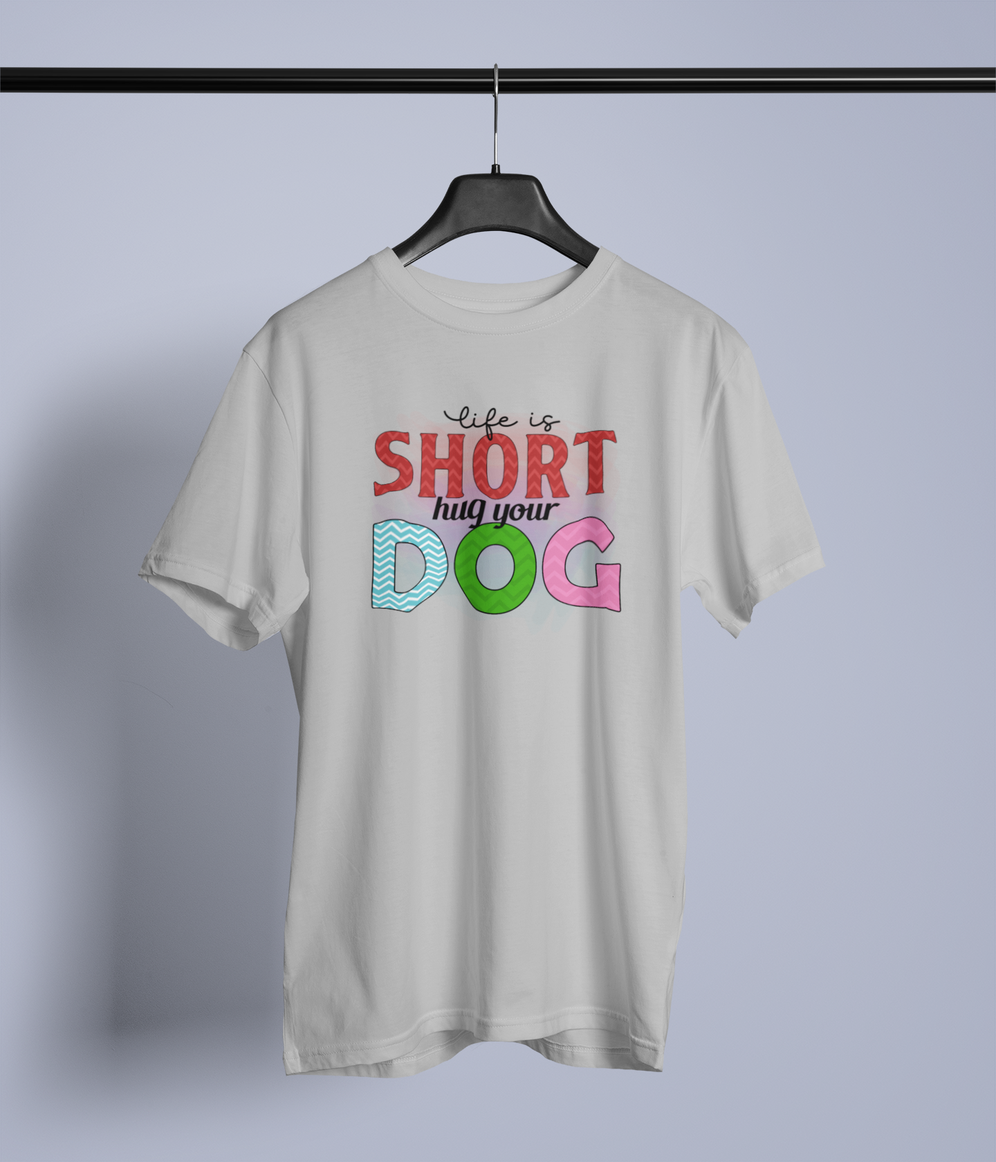 Life Is Short, Hug Your Dog