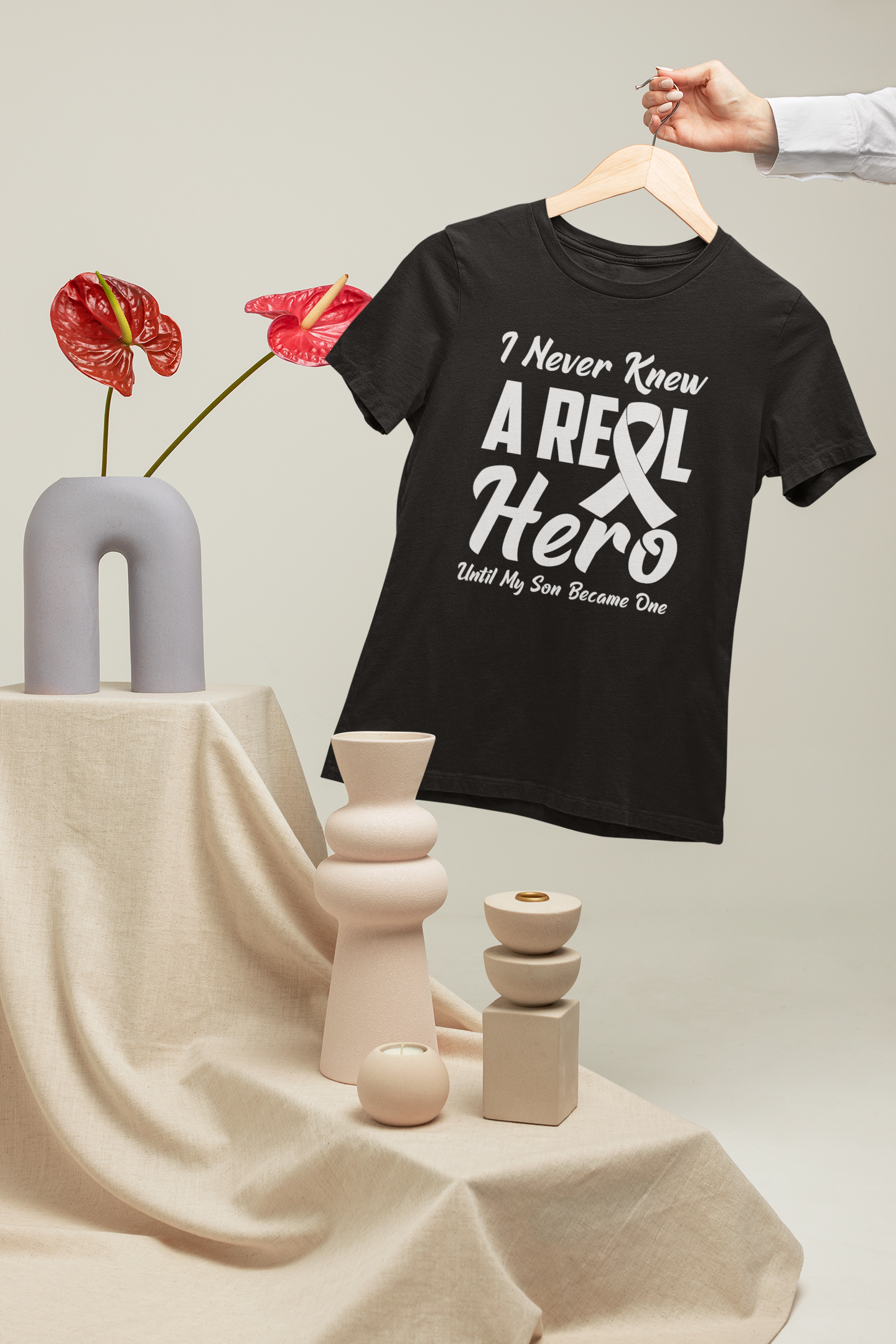 I Never Knew A Real Hero Until My Son Became One Design 1