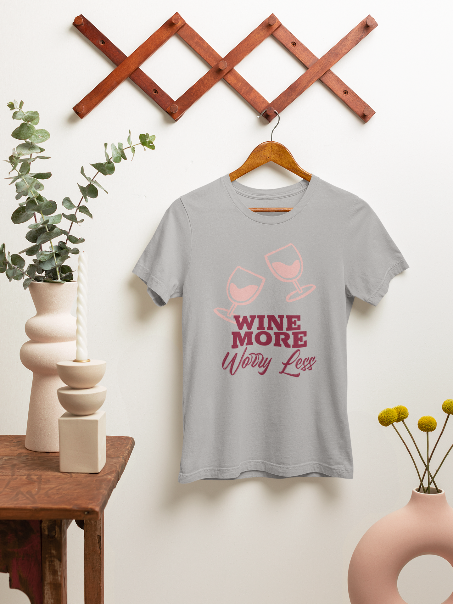 Wine More, Worry Less
