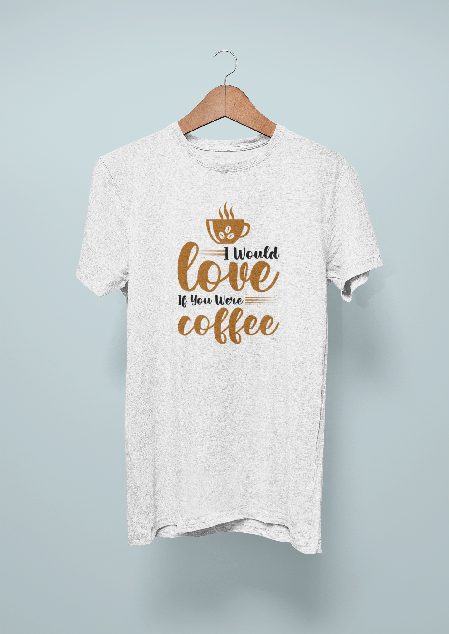 I Would Love If You Were Coffee