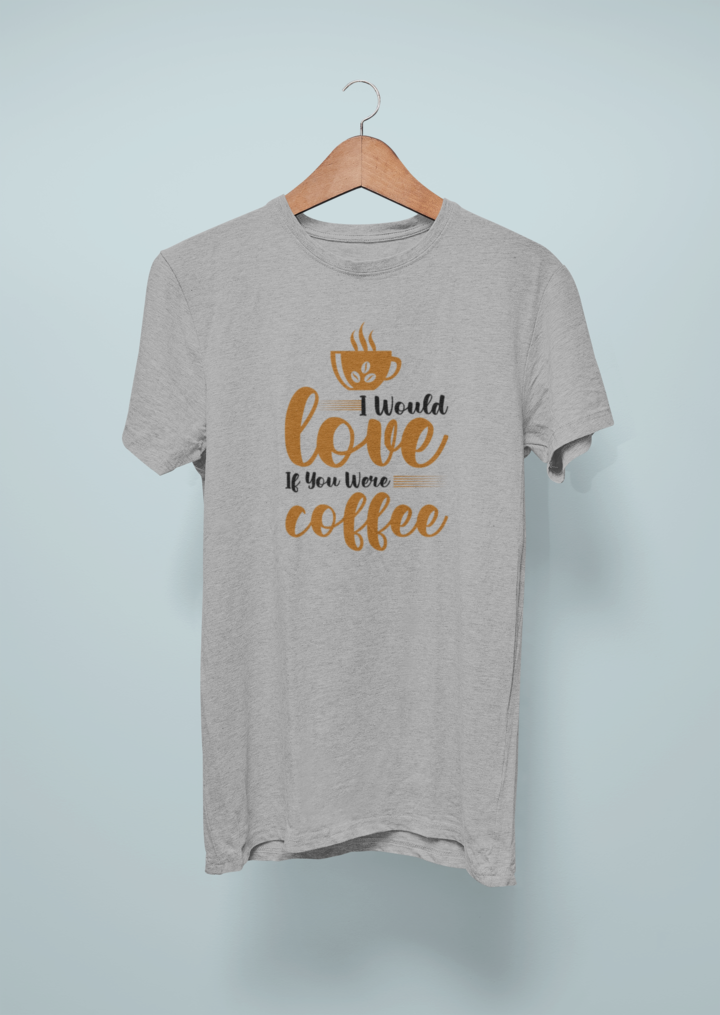 I Would Love If You Were Coffee
