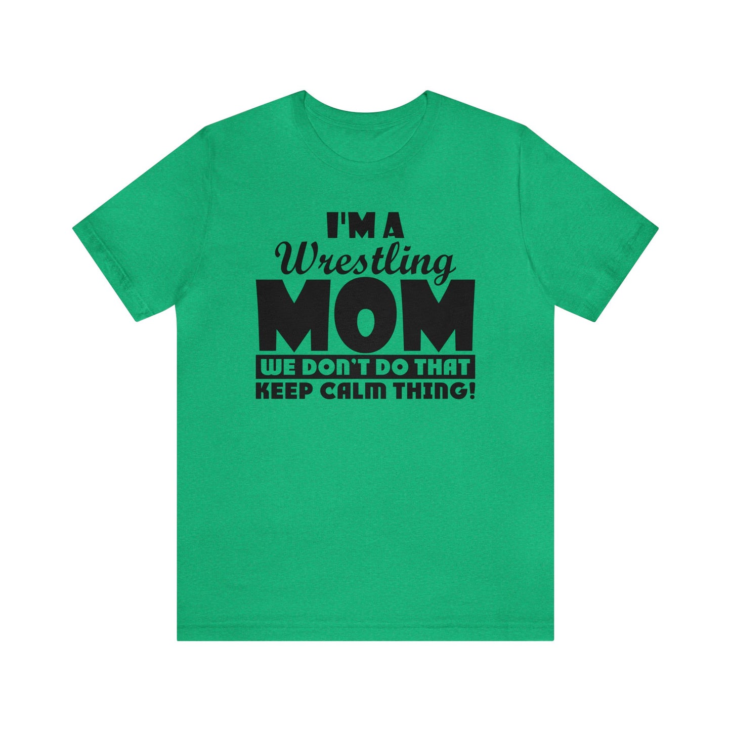 I'm A Wrestling Mom