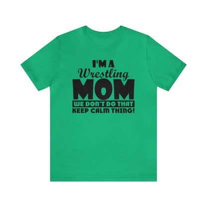 I'm A Wrestling Mom