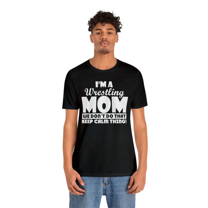 I'm A Wrestling Mom
