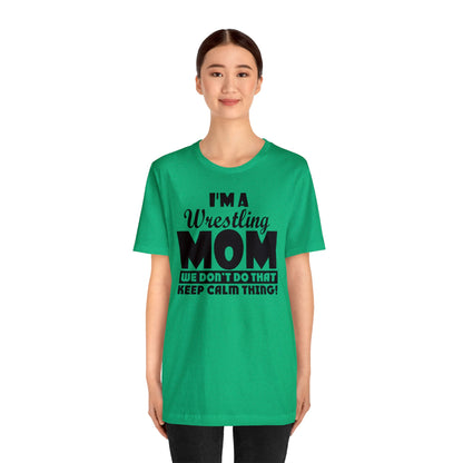 I'm A Wrestling Mom