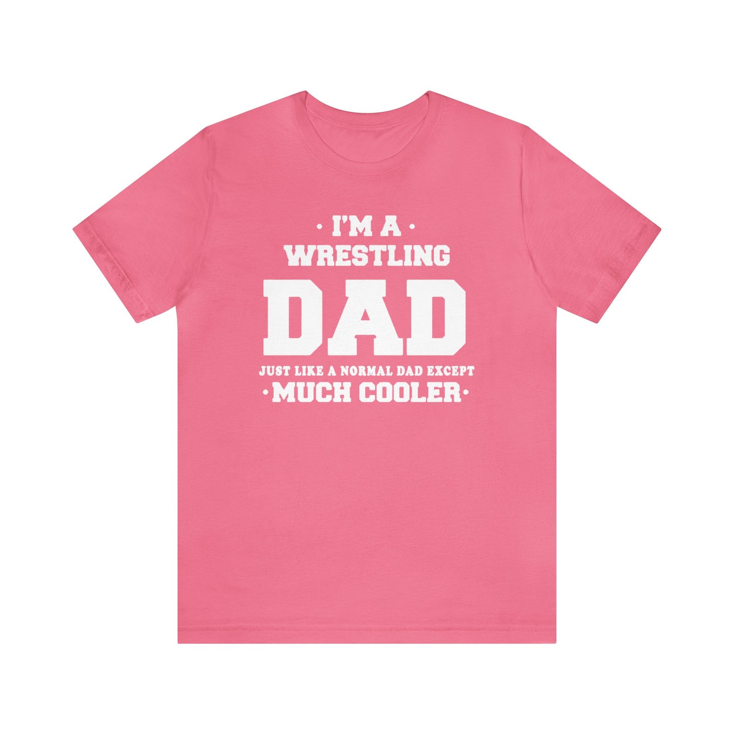 I'm A Wrestling Dad
