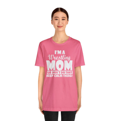 I'm A Wrestling Mom