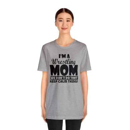 I'm A Wrestling Mom
