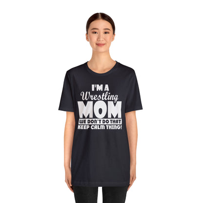 I'm A Wrestling Mom