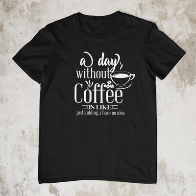 A Day Without Coffee Design 1