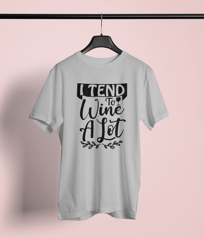 I Tend To Wine A Lot Design 2