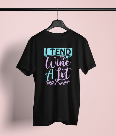 I Tend To Wine A Lot Design 2