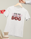 Ask Me About My Dog Design 1