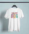 Ask Me About My Dog Design 2