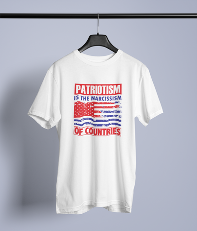 Patriotism Is The Narcissism Of Countries