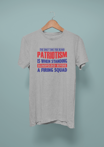 The Only Time For Blind Patriotism
