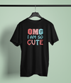 OMG I Am So Cute