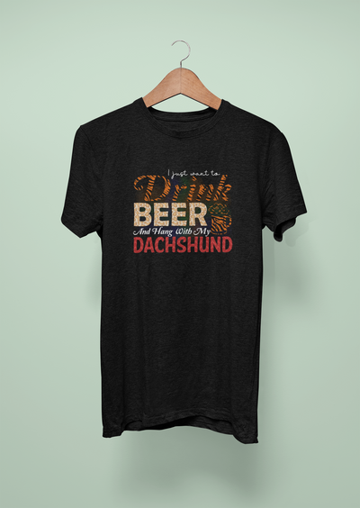 Drink Beer And Hang With My Dachshund