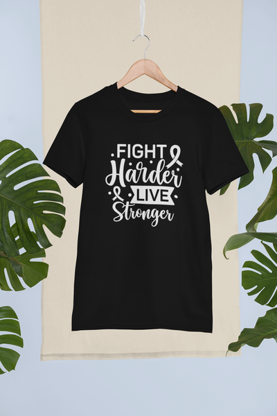 Fight Harder, Live Stronger