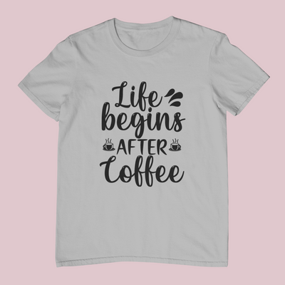 Life Begins After Coffee Design 4