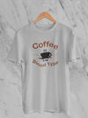 Coffee Is My Blood Type