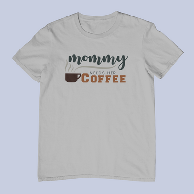 Mommy Needs Her Coffee