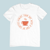 Enjoy Your Day With A Cup Of Coffee Design 2