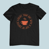 Enjoy Your Day With A Cup Of Coffee Design 2