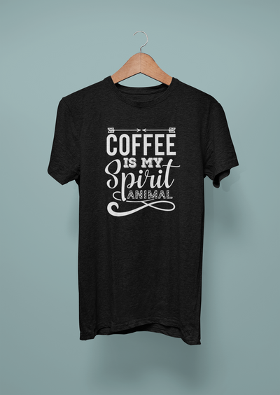 Coffee Is My Spirit Animal