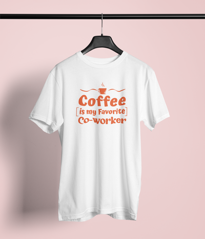 Coffee Is My Favorite Co-Worker