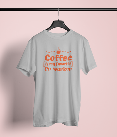 Coffee Is My Favorite Co-Worker