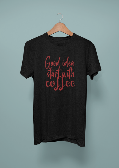 Good Idea Start With Coffee Design 2
