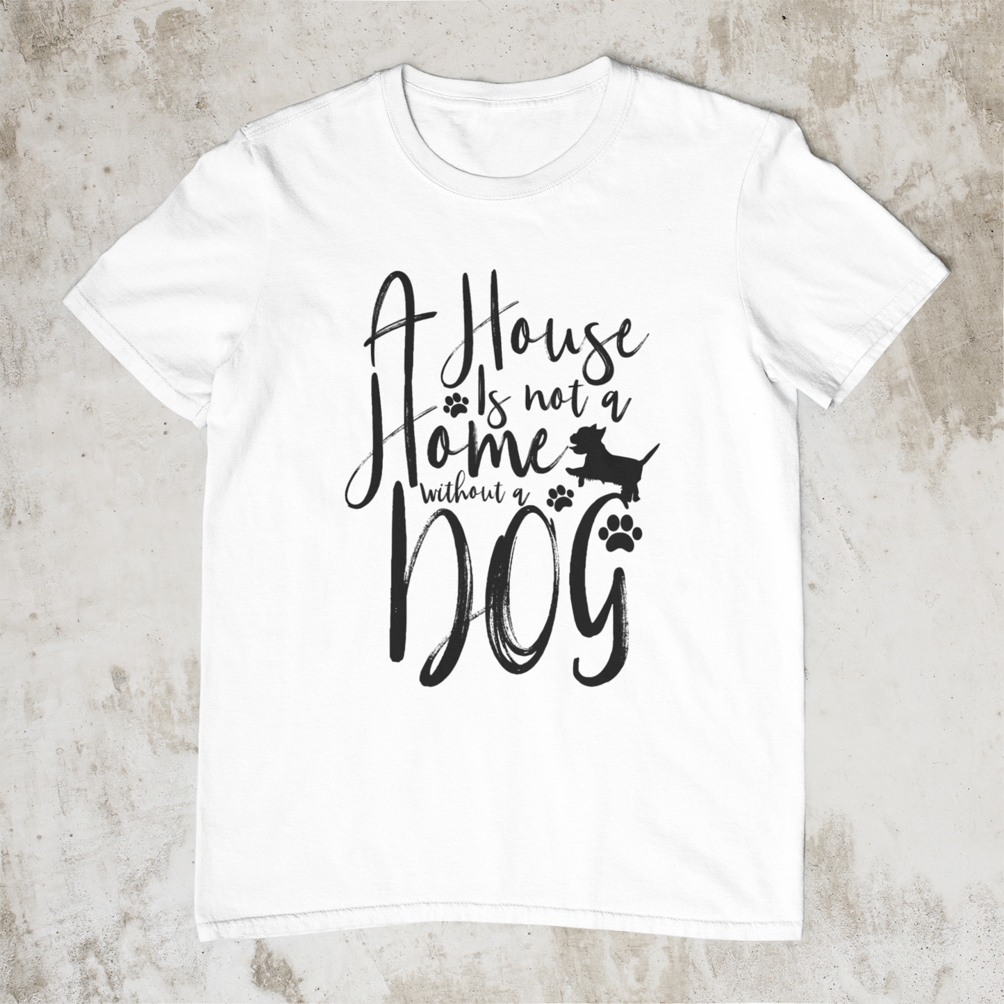 A House Is Not A Home Without A Dog