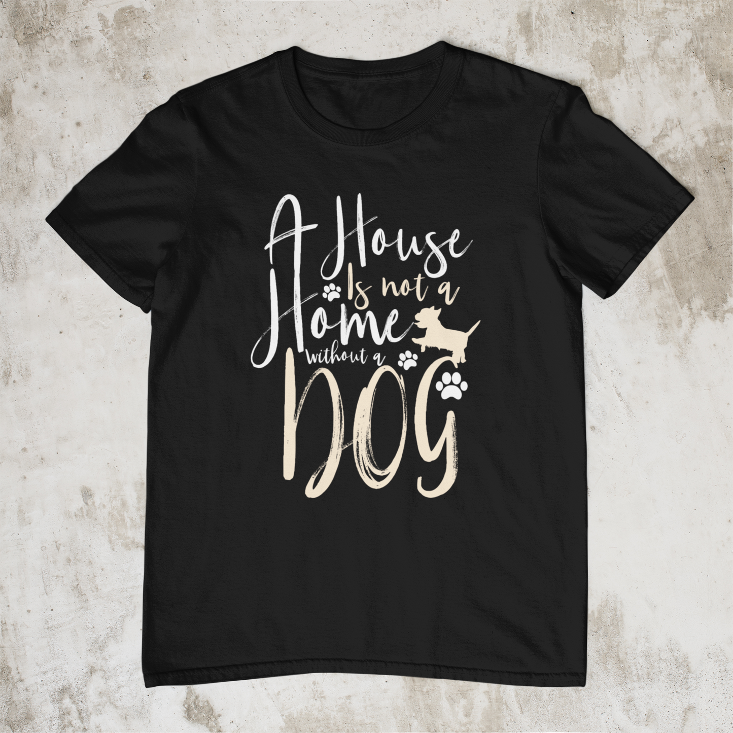 A House Is Not A Home Without A Dog