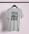 Life Is Better With A Dog Design 2