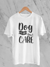 Dog Hair, Don't Care Design 2