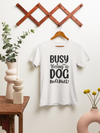 Busy Being A Dog Mama