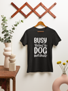 Busy Being A Dog Mama