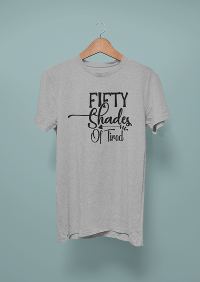 Fifty Shades Of Tired