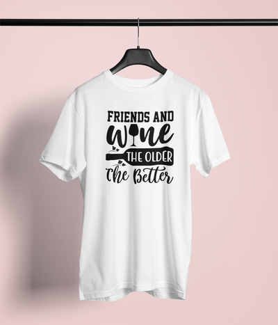 Friends And Wine, The Older The Better
