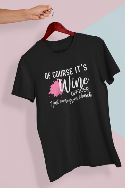 Of course It's Wine
