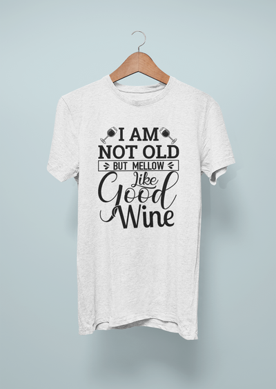 I Am Not Old, But Mellow Design 1