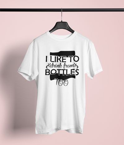 I Like To Drink From Bottles Too Design 1