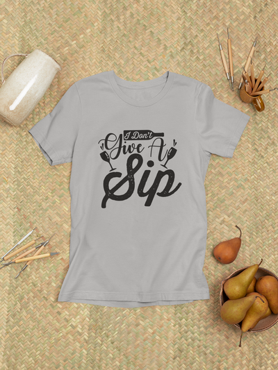 I Don't Give A Sip Design 1